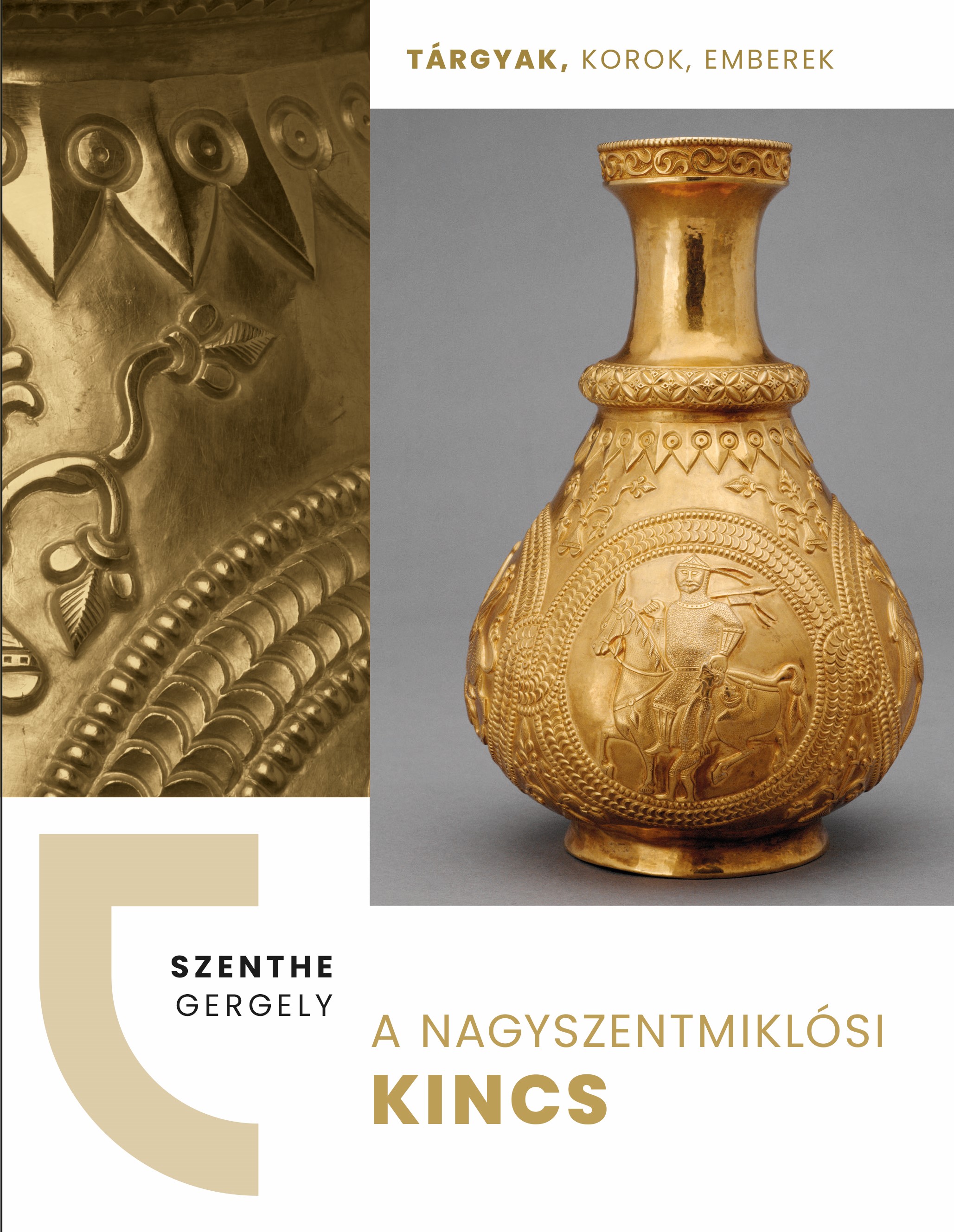 Szenthe Gergely - A nagyszentmiklósi kincs