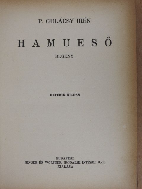P. Gulácsy Irén - Hamueső [antikvár]