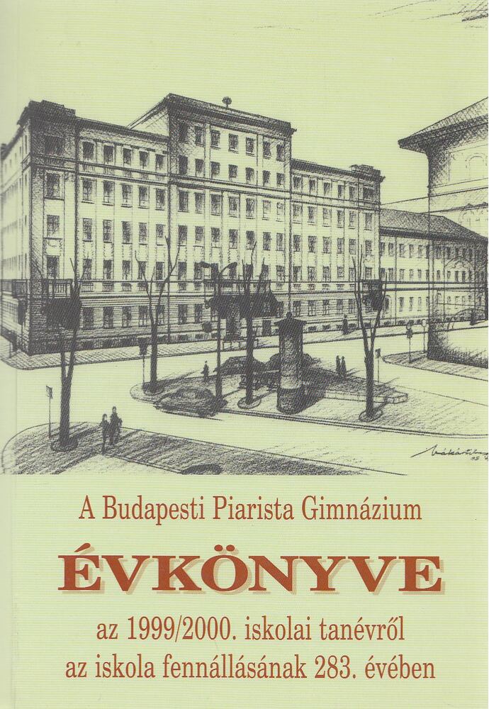 Görbe László - A Budapesti Piarista Gimnázium Évkönyve [antikvár]