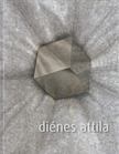 Gopcsa Katalin szerk., Diénes Attila szerk. - Diénes Attila [antikvár]