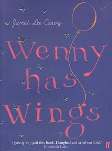 Carey, Janet Lee - Wenny Has Wings [antikvár]