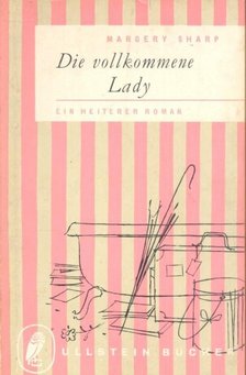 SHARP, MARGERY - Die vollkommene Lady [antikvár]