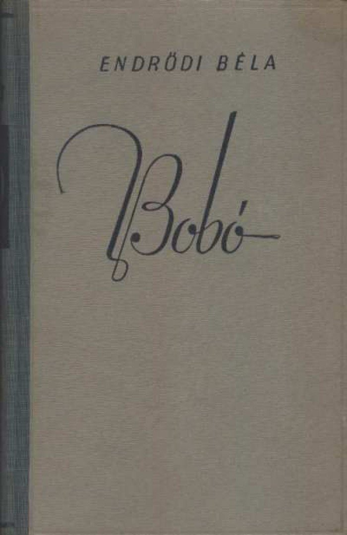 Endrődi Béla - Bobó [antikvár]