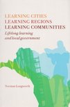 Norman Longworth - Learning Cities, Learning Regions, Learning Communities [antikvár]