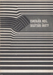 Farkas Miklós, Hatos Gyula, Kovács Csongor, Vinczéné Bíró Etelka - Ismerjük meg, segítsük őket! [antikvár]