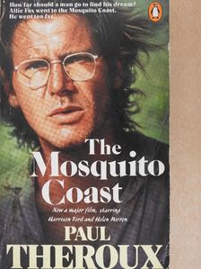 Paul Theroux - The Mosquito Coast [antikvár]
