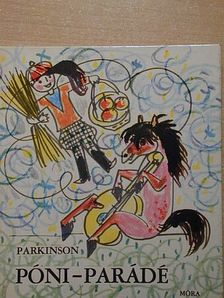 C. Northcote Parkinson - Póni-parádé [antikvár]