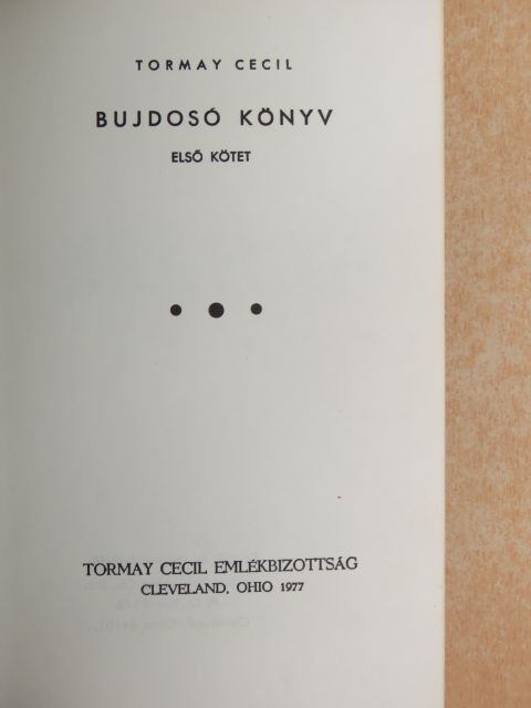 Tormay Cecil - Bujdosó könyv I-II. [antikvár]