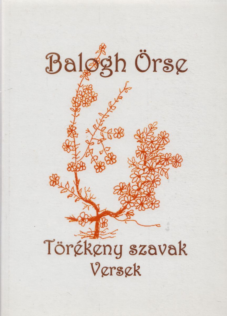 Balogh Örse - Törékeny szavak (dedikált) [antikvár]