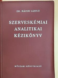 Dr. Mázor László - Szerveskémiai analitikai kézikönyv [antikvár]