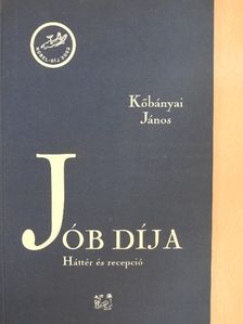 Kőbányai János - Jób díja [antikvár]