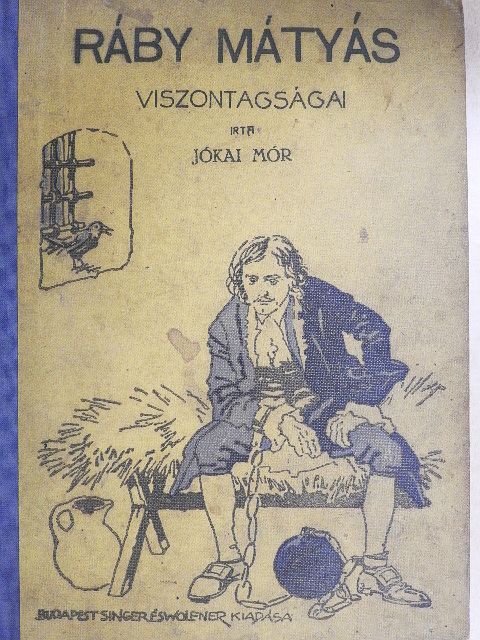 Bródy Sándor - Ráby Mátyás viszontagságai [antikvár]