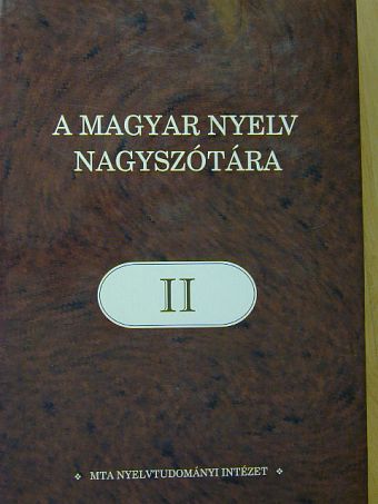 A magyar nyelv nagyszótára II. [antikvár]