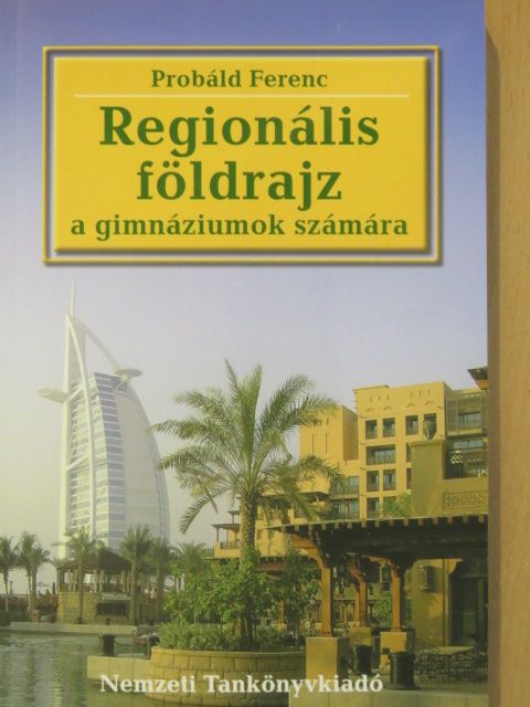 Dr. Probáld Ferenc - Regionális földrajz [antikvár]
