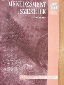 Dr. Málovics Éva - Menedzsment ismeretek [antikvár]