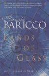 Alessandro Baricco - Lands ​of Glass [antikvár]