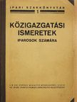Amit a képesített iparosnak tudni kell közigazgatási ismeretek köréből [antikvár]