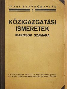 Amit a képesített iparosnak tudni kell közigazgatási ismeretek köréből [antikvár]
