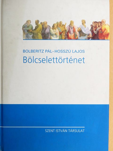 Bolberitz Pál - Bölcselettörténet [antikvár]