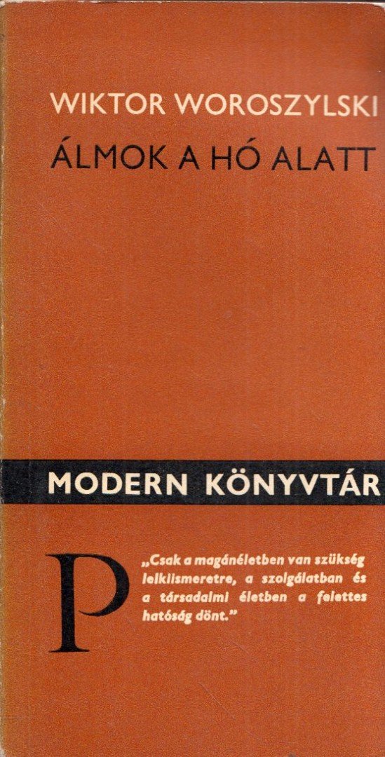 WOROSZYLSKI, WIKTOR - Álmok a hó alatt [antikvár]