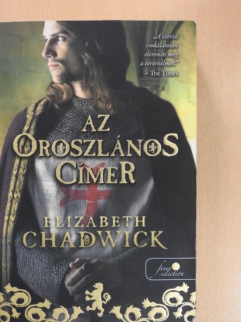 Elizabeth Chadwick - Az oroszlános címer [antikvár]