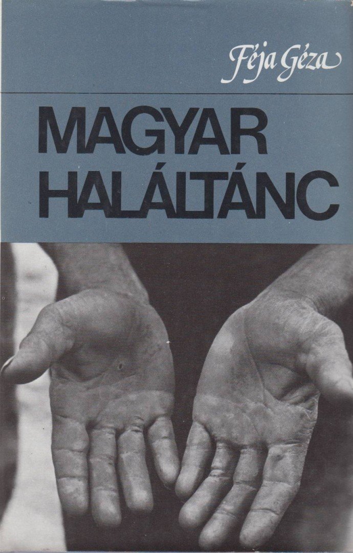 FÉJA GÉZA - Magyar haláltánc [antikvár]