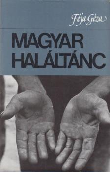 FÉJA GÉZA - Magyar haláltánc [antikvár]