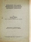 Pálos Ferenc - Budapest villamos energiaellátásának időszerű kérdései [antikvár]