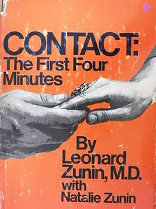 Leonard Zunin - Contact: The First Four Minutes [antikvár]