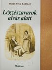 Várdi Visy Katalin - Légzészavarok alvás alatt (dedikált példány) [antikvár]