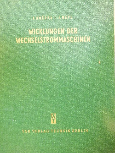 Ing. Josef Hapl - Wicklungen der Wechselstrommaschinen [antikvár]