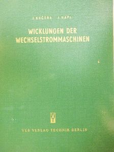 Ing. Josef Hapl - Wicklungen der Wechselstrommaschinen [antikvár]