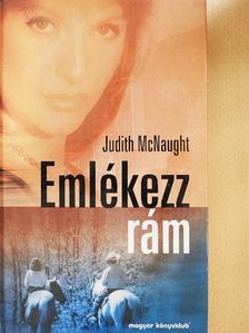 Judith McNaught - Emlékezz rám [antikvár]