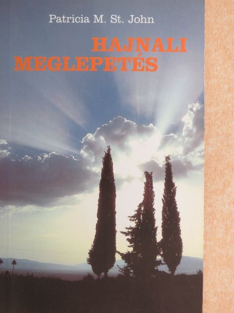 Patricia M. St. John - Hajnali meglepetés/A köpeny [antikvár]