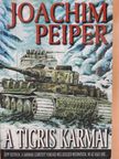 Joachim Peiper - A tigris karmai [antikvár]
