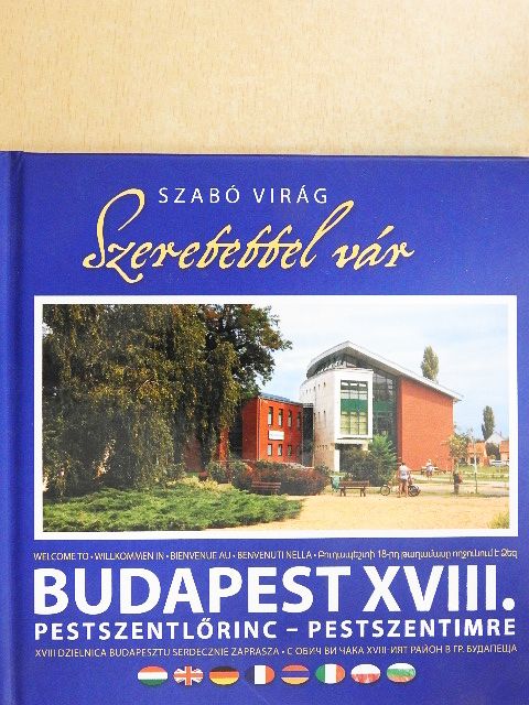 Dr. Mester László - Szeretettel vár Budapest XVIII. kerülete [antikvár]