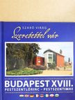 Dr. Mester László - Szeretettel vár Budapest XVIII. kerülete [antikvár]
