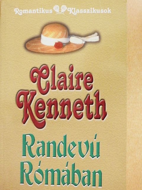 Claire Kenneth - Randevú Rómában [antikvár]