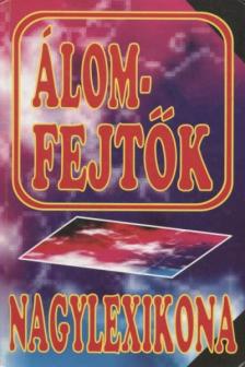 R. Ritoók Adrienn, Mazács Júlia - Álomfejtők nagylexikona [antikvár]