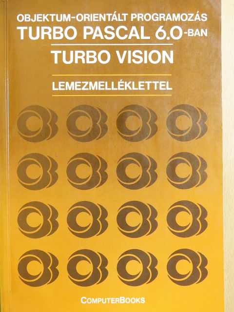 Benkő László - Objektum-orientált programozás Turbo Pascal 6.0-ban [antikvár]