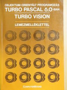 Benkő László - Objektum-orientált programozás Turbo Pascal 6.0-ban [antikvár]