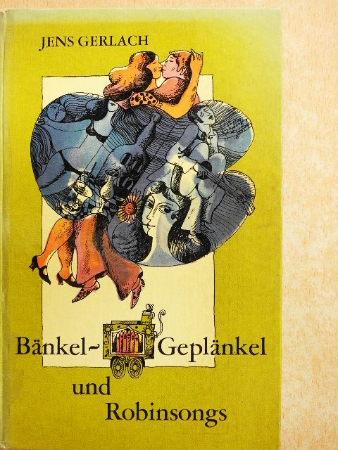 Jens Gerlach - Bänkel-Geplänkel und Robinsongs [antikvár]