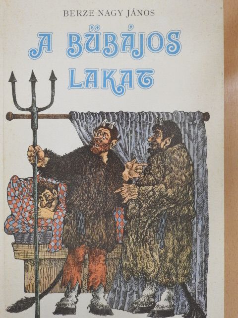 Berze Nagy János - A bűbájos lakat [antikvár]