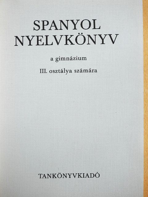 Dr. Király Rudolf - Spanyol nyelvkönyv III. [antikvár]