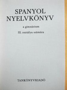 Dr. Király Rudolf - Spanyol nyelvkönyv III. [antikvár]