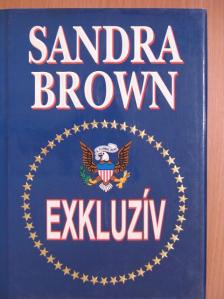 Sandra Brown - Exkluzív [antikvár]