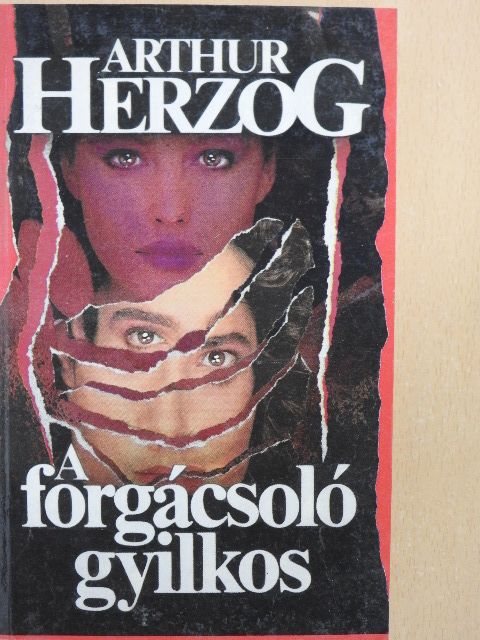 Arthur Herzog - A forgácsoló gyilkos [antikvár]