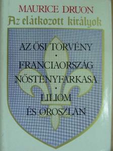 Maurice Druon - Az elátkozott királyok II. [antikvár]