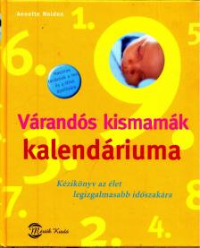Anette Nolden - Várandós kismamák kalendáriuma [antikvár]