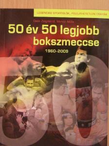 Deák Zsigmond - 50 év 50 legjobb bokszmeccse 1960-2009 [antikvár]